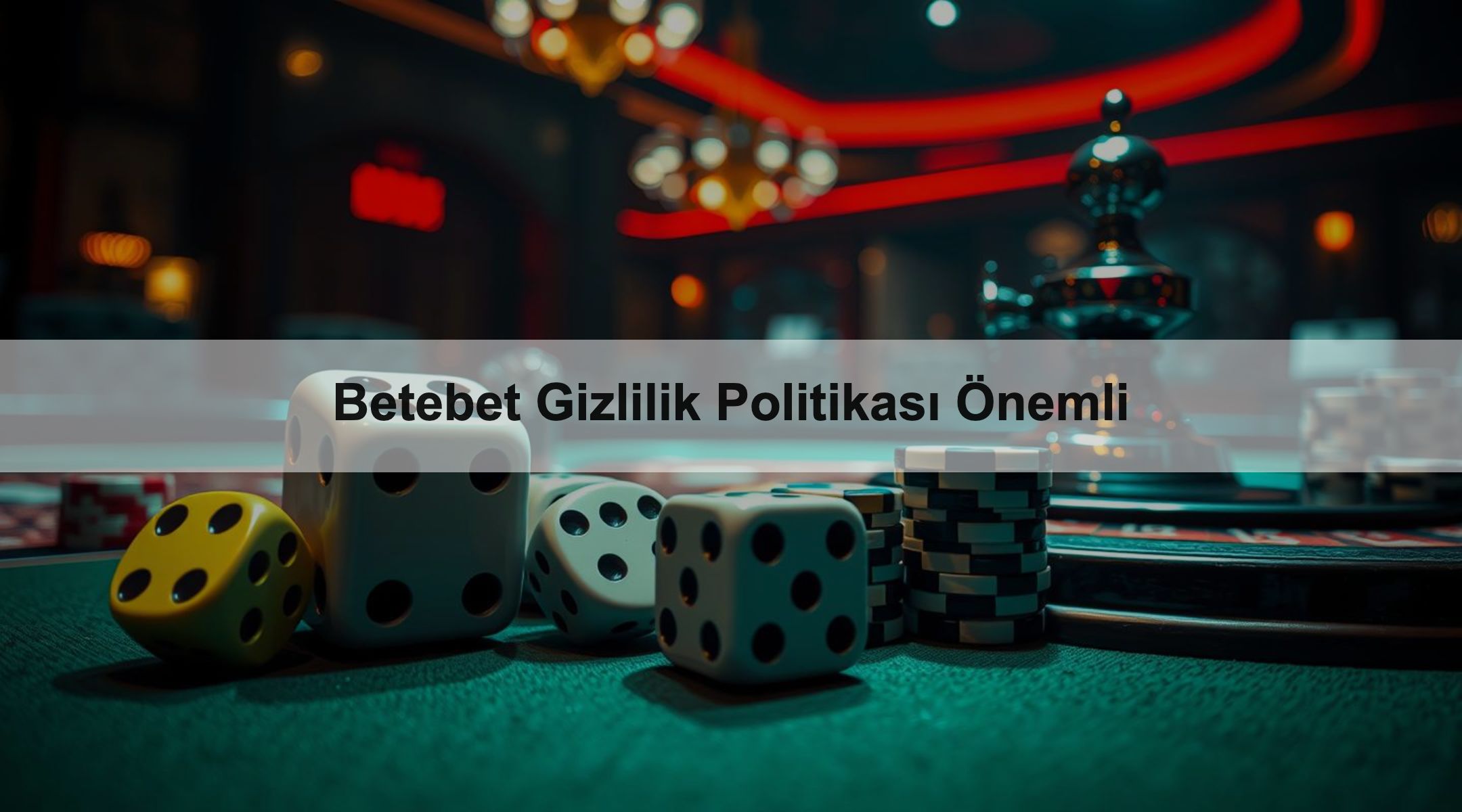 Betebet Gizlilik Politikası Önemli