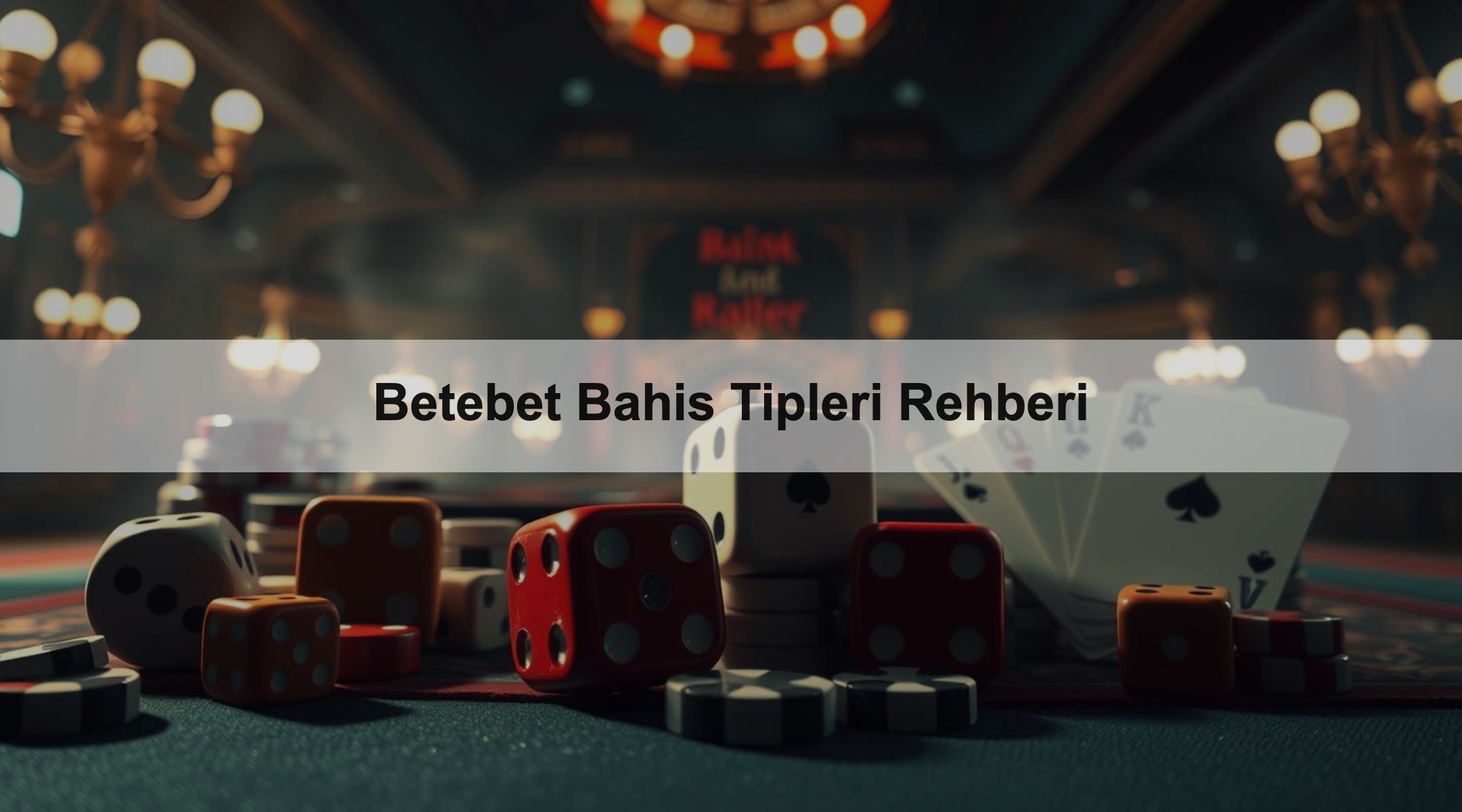 Betebet Bahis Tipleri Rehberi