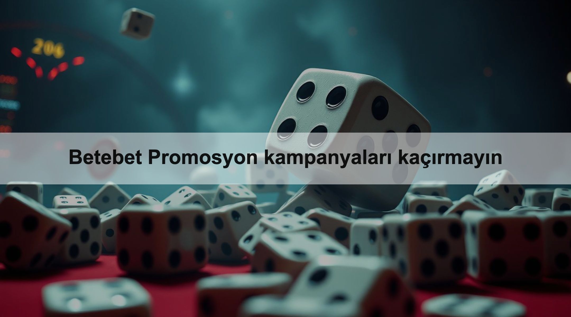 Betebet Promosyon kampanyaları kaçırmayın