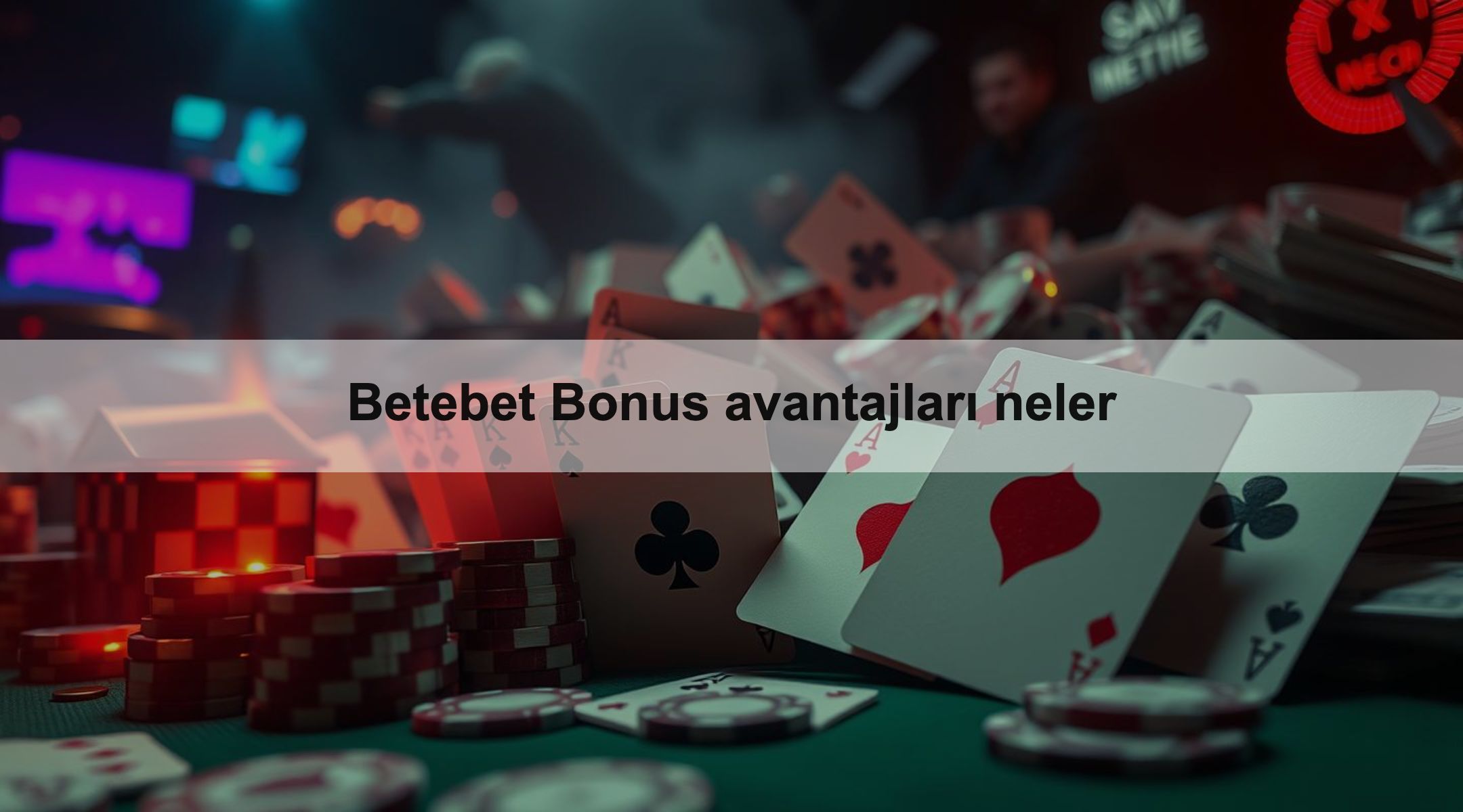 Betebet Bonus avantajları neler