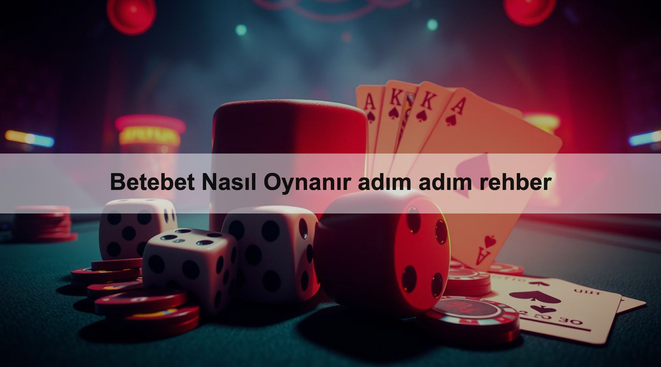 Betebet Nasıl Oynanır adım adım rehber
