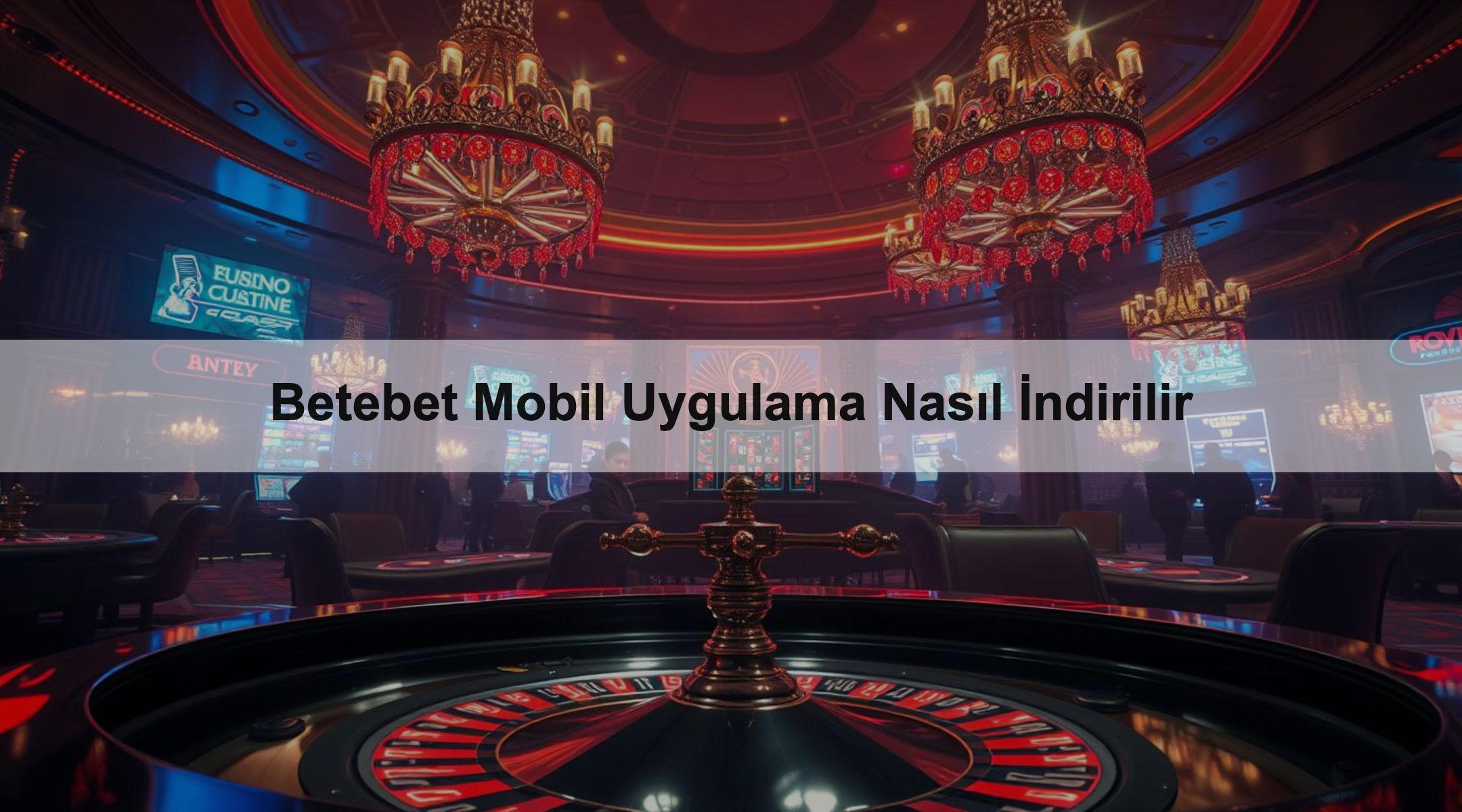 Betebet Mobil Uygulama Nasıl İndirilir