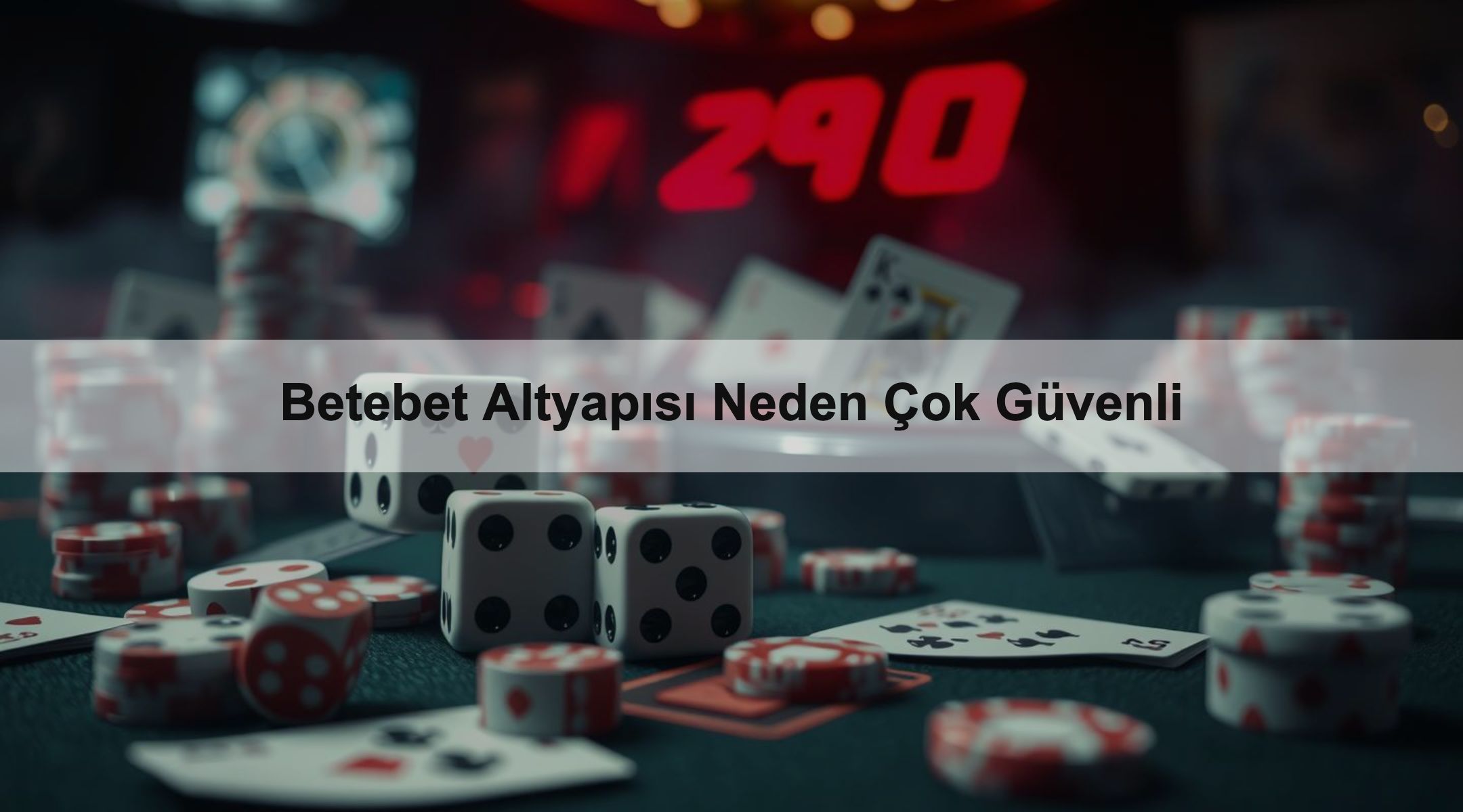 Betebet Altyapısı Neden Çok Güvenli