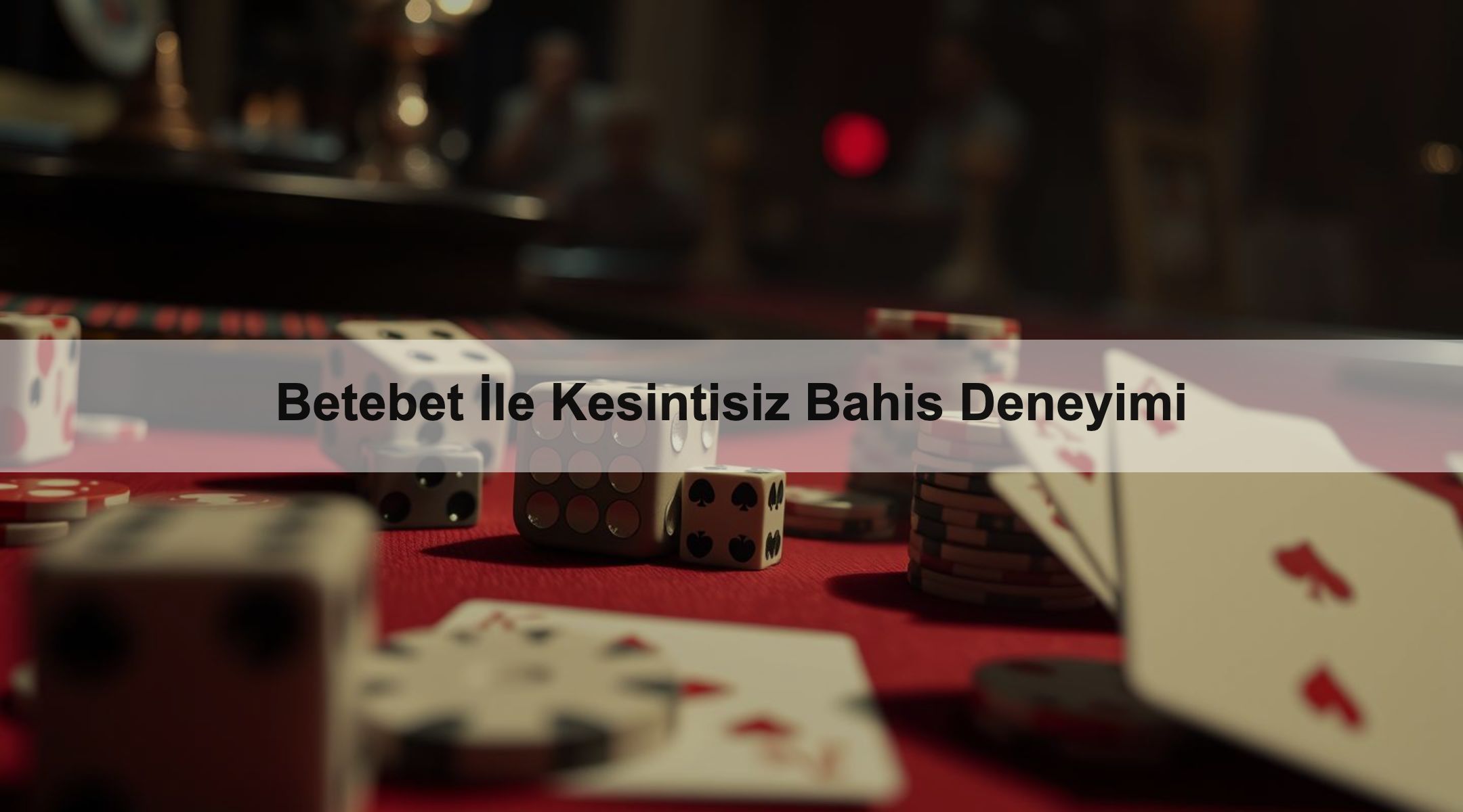 Betebet İle Kesintisiz Bahis Deneyimi